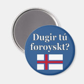 Sprichst du Färöisch? Auf Färöisch. Flag Magnet (Vorderseite/Rückseite)