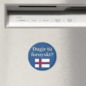 Sprichst du Färöisch? Auf Färöisch. Flag Magnet (In Situ (Geschirrspüler))
