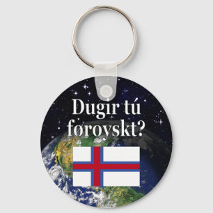Sprichst du Färöisch? Auf Färöisch. Flag und Leerz Schlüsselanhänger