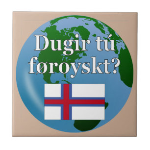 Sprichst du Färöisch? Auf Färöisch. Flagge & Globu Fliese