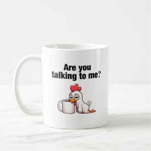 Sprichst du mit mir? Funny Chicken Kaffeetasse