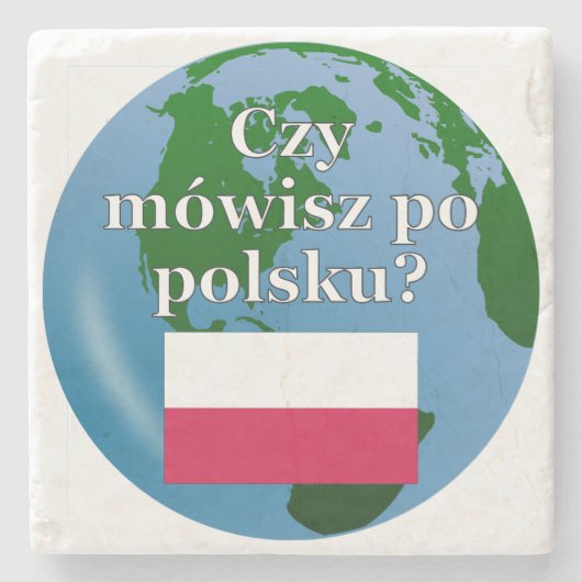 Sprichst du Polnisch? Auf Polnisch. Flagge & Globu Steinuntersetzer (Vorderseite)