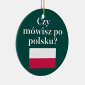 Sprichst du Polnisch? Polnisch. Flag Keramik Ornament (Rechts)