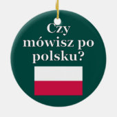 Sprichst du Polnisch? Polnisch. Flag Keramik Ornament (Hinten)