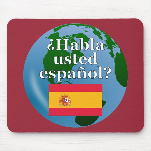 Sprichst du Spanisch? Auf Spanisch. Flagge & Globu Mousepad (Vorne)