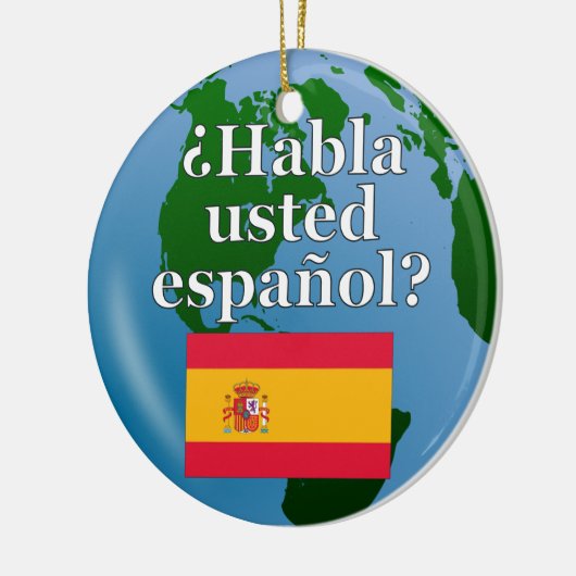 Sprichst du Spanisch? Spanisch. Flagge & Globus Keramik Ornament (Links)
