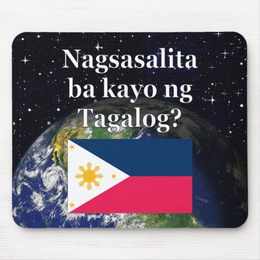 Sprichst du Tagalog? In Tagalog. Flag & Erde Mousepad (Vorne)