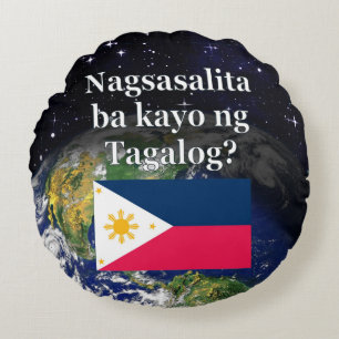 Sprichst du Tagalog? In Tagalog. Flag & Erde Rundes Kissen