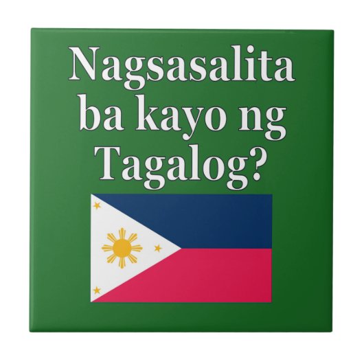 Sprichst du Tagalog? In Tagalog. Flag Fliese (Vorderseite)
