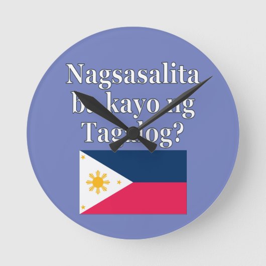 Sprichst du Tagalog? In Tagalog. Flag Runde Wanduhr (Vorderseite)