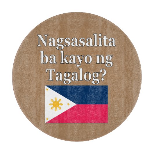 Sprichst du Tagalog? In Tagalog. Flag Schneidebrett (Vorderseite)