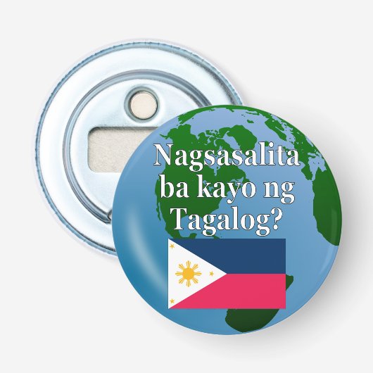Sprichst du Tagalog? In Tagalog. Flagge & Globus Flaschenöffner (Vorderseite)