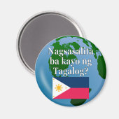 Sprichst du Tagalog? In Tagalog. Flagge & Globus Magnet (Vorderseite/Rückseite)