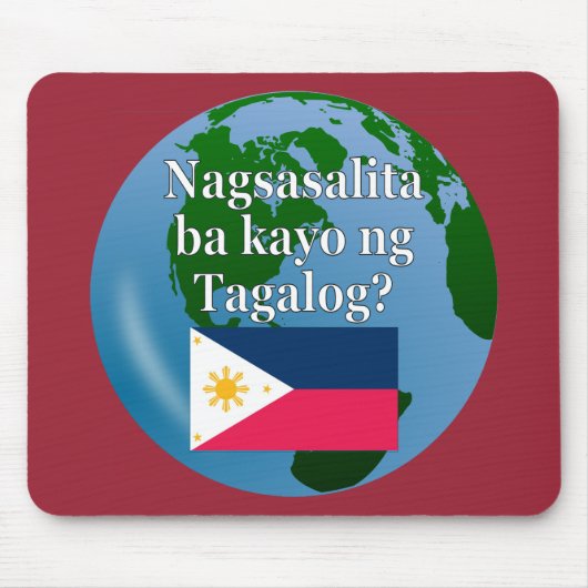 Sprichst du Tagalog? In Tagalog. Flagge & Globus Mousepad (Vorne)