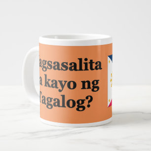 Sprichst du Tagalog? In Tagalog. Flaggenbf Jumbo-Tasse