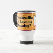Sprichst du Tagalog? In Tagalog. Flaggenbf Reisebecher (Vorderseite Links)