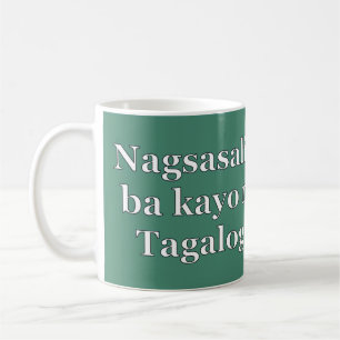 Sprichst du Tagalog? In Tagalog. Flaggenwanne Kaffeetasse