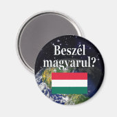 Sprichst du Ungarisch? Auf Ungarisch. Flag & Erde Magnet (Vorderseite/Rückseite)