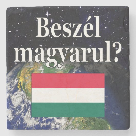 Sprichst du Ungarisch? Auf Ungarisch. Flag & Erde Steinuntersetzer (Vorderseite)