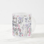 Sprichwort-31:25 wird sie in der Stärke gekleidet Mattglastasse (VorderseiteRechts)