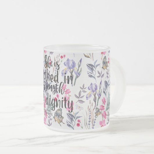 Sprichwort-31:25 wird sie in der Stärke gekleidet Mattglastasse (VorderseiteRechts)