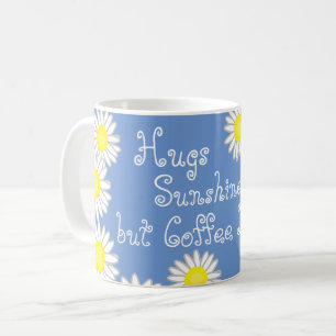 Sprichwort aus blau-gelb-weißem Daisy Fun Kaffeetasse