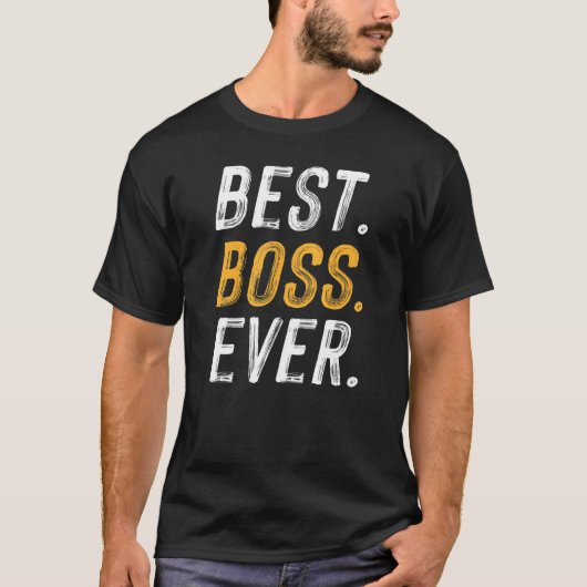 Sprichwort Best Boss je Boss Day Mitarbeiter Werts T-Shirt (Vorderseite)
