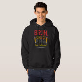 Sprichwort Bruh, Lehrerin Hoodie (Vorne ganz)
