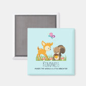 Sprichwort der Güte mit Niedlichen Waldbewohnern Magnet (Vorderseite/Rückseite)