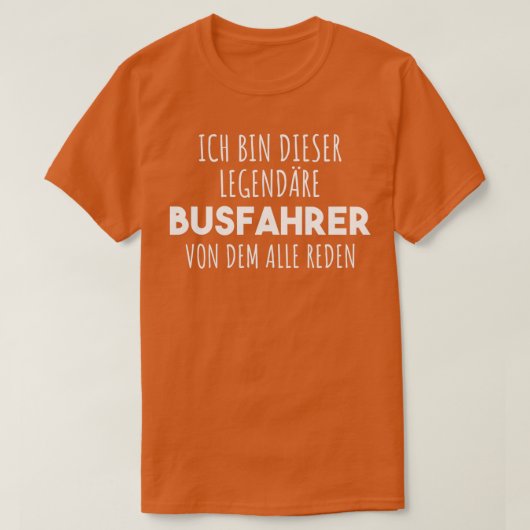 Sprichwort des Busfahrers 15 T-Shirt (Design vorne)
