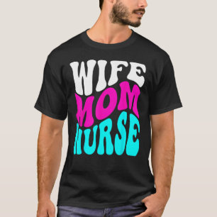 Sprichwort Ehefrau Mama Krankenschwester Muttertag T-Shirt