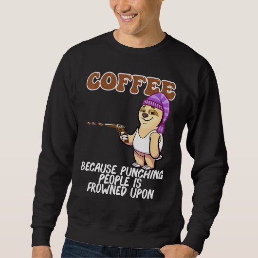 Sprichwort für Cappuccino-Coffeine Sweatshirt (Vorderseite)