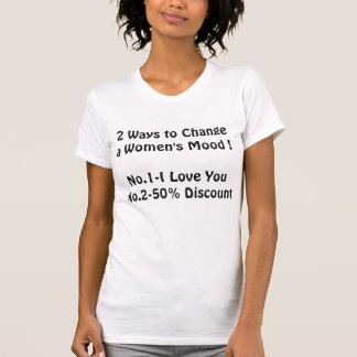 Sprichwort für Frauen - T - Shirt