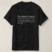Sprichwort für Psychiatrische Krankenschwester und T-Shirt (Design vorne)