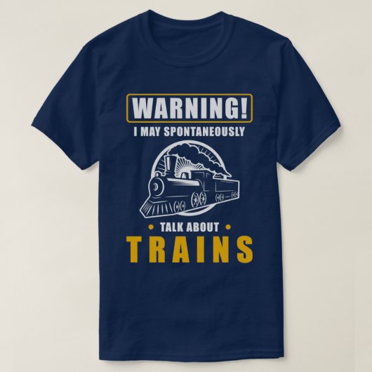 Sprichwort für Zugfahrten Eisenbahnarbeiter T-Shirt (Design vorne)