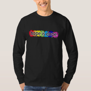 Sprichwort Hope Rainbow Spaß Peace Verzichtete Opt T-Shirt