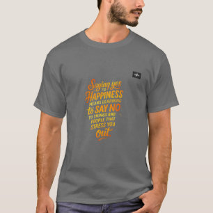 Sprichwort Ja zum Glück T - Shirt - Motivierend Ab