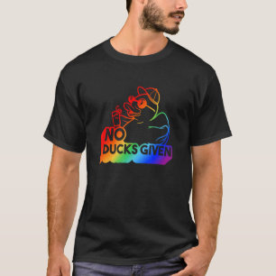 Sprichwort keine Enten gegeben Regenbogenfarben Lg T-Shirt