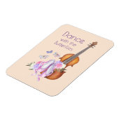 Sprichwort mit Violine & Ballettschuhen Magnet (Linke Seite)