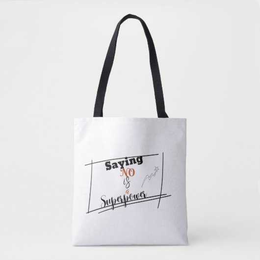 "Sprichwort NO is a superpower - Customizable Tote Tasche (Vorderseite)