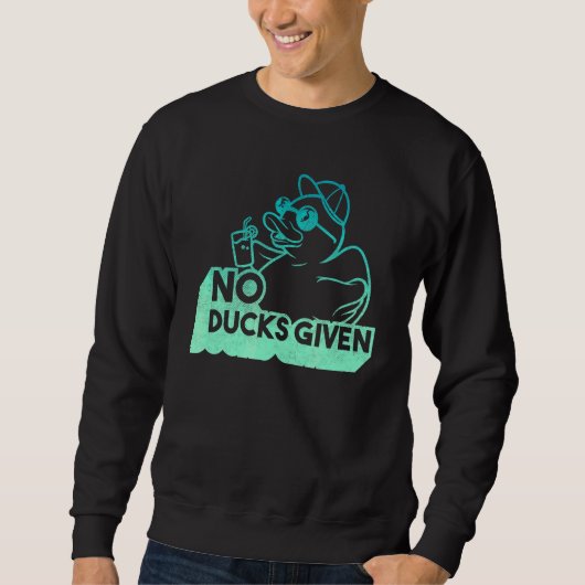 Sprichwort Nr. Enten gegeben 2 Sweatshirt (Vorderseite)