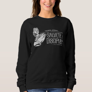 Sprichwort Salvete Discipuli 1 Sweatshirt