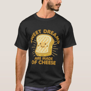 Sprichwort Spaß gegrillter Käse Sweet Dreams Sweat T-Shirt
