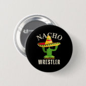 Sprichwort Vintag Nacho Average Wrestler Crew Button (Vorne & Hinten)