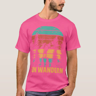 Sprichwort wandern, ohne Leute wandern T-Shirt