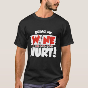 Sprichwort Wein Flasche Blasen T-Shirt