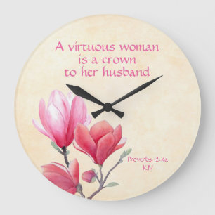 Sprichwörter 12:4a - Eine tugendhafte Frau gekrönt Große Wanduhr