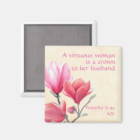 Sprichwörter 12:4a - Eine tugendhafte Frau kront z Magnet (Vorderseite/Rückseite)