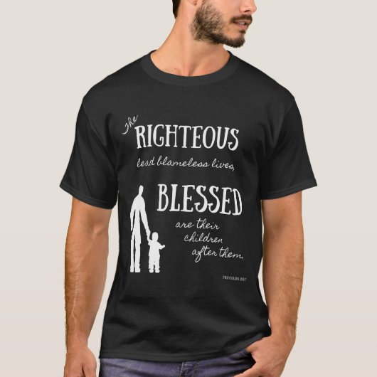 Sprichwörter 20:7 Bibelverse für Christliche Väter T-Shirt (Vorderseite)