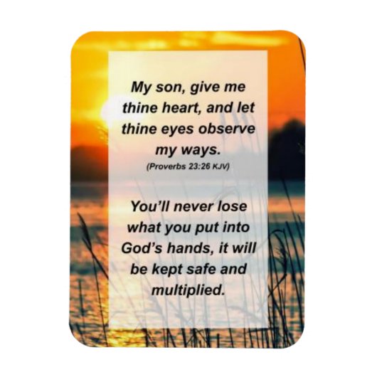 Sprichwörter 23:26 Mein Sohn gibt mir dein Herz un Magnet (Vertikal)